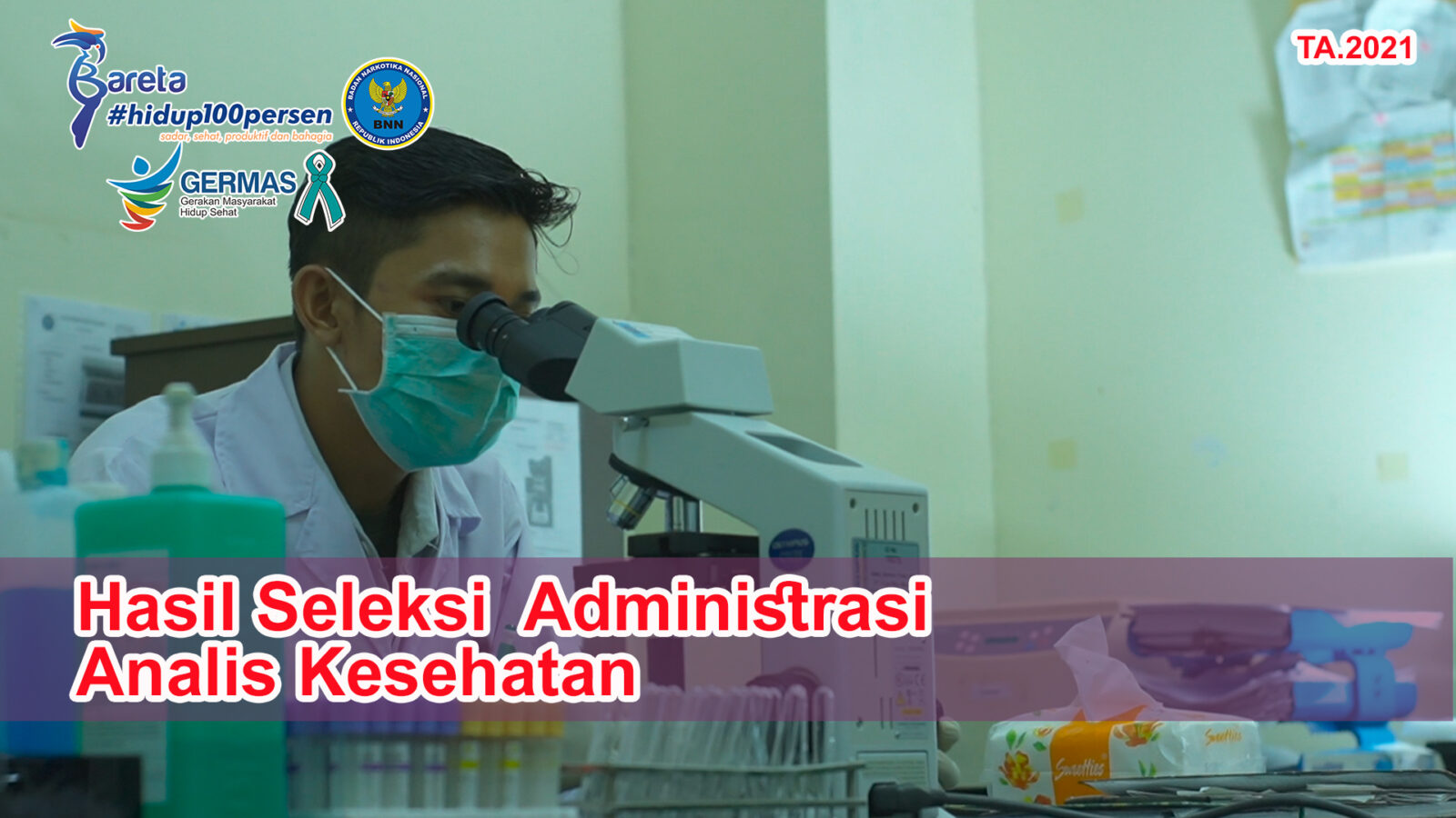 Hasil Seleksi Administrasi Penerimaan Analis Kesehatan TA.2021 Hasil Seleksi Administrasi Penerimaan Analis Kesehatan TA.2021