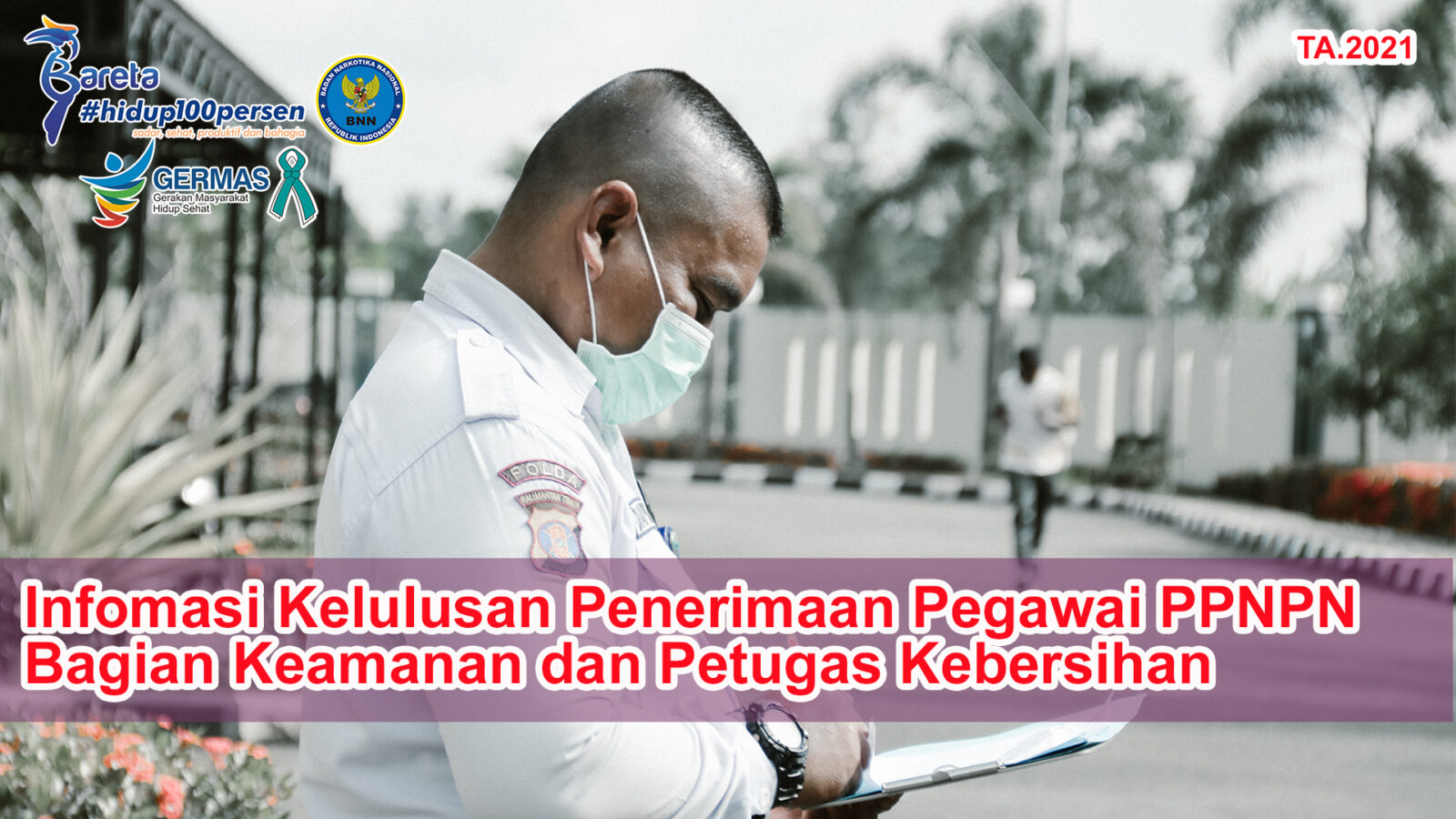 Kelulusan Penerimaan Bagian Keamanan dan Petugas Kebersihan Kelulusan Penerimaan Bagian Keamanan dan Petugas Kebersihan