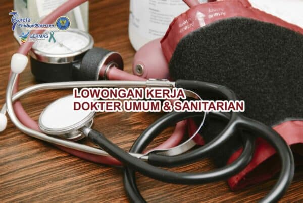 Lowongan Kerja - Dokter Umum dan Sanitarian Lowongan Kerja – Dokter Umum dan Sanitarian