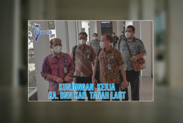 Kepala BNNK Tanah Laut, Kagum Dengan Bareta bnnk tanah laut