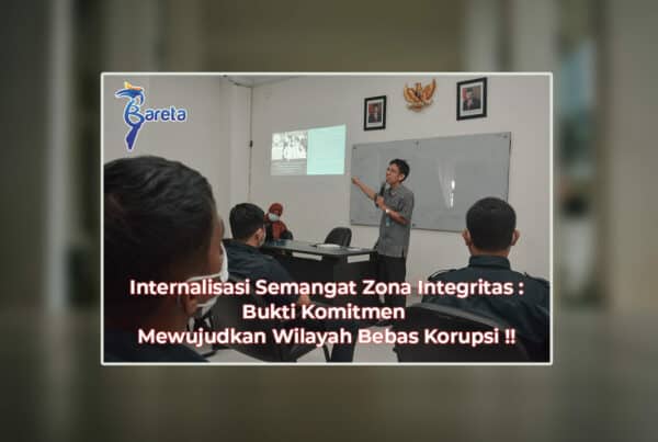 Internalisasi Semangat Zona Integritas : Bukti Komitmen Wujudkan Wilayah Bebas Korupsi !! Internalisasi Semangat Zona Integritas : Bukti Komitmen Wujudkan Wilayah Bebas Korupsi !!