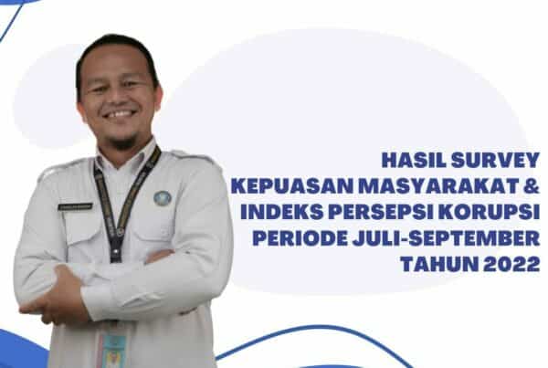 HASIL SURVEY KEPUASAN MASYARAKAT & INDEKS PERSEPSI KORUPSI TRIWULAN III