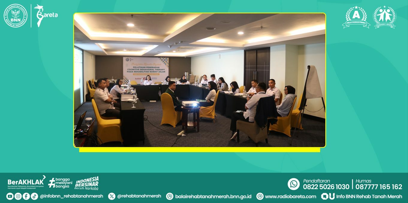 BARETA GELAR PELATIHAN PENERAPAN COGNITIVE BEHAVIORAL THERAPY PADA REHABILITASI RAWAT JALAN BARETA GELAR PELATIHAN PENERAPAN COGNITIVE BEHAVIORAL THERAPY PADA REHABILITASI RAWAT JALAN
