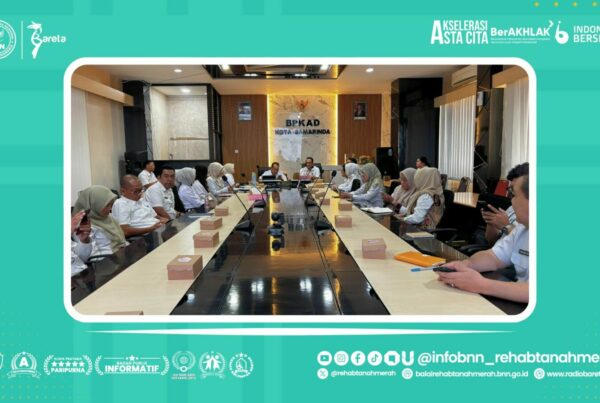 RAPAT IMPLEMENTASI KERJA SAMA PEMERINTAH KOTA SAMARINDA DAN BALAI REHABILITASI BNN TANAH MERAH RAPAT IMPLEMENTASI KERJA SAMA PEMERINTAH KOTA SAMARINDA DAN BALAI REHABILITASI BNN TANAH MERAH